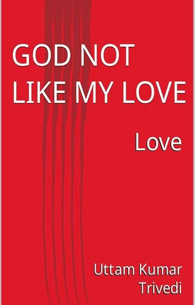 God not like my love  - shabd.in